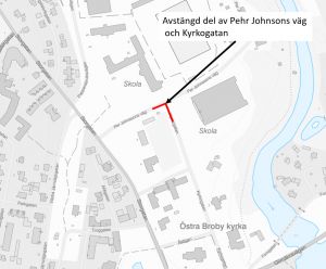 Kartbild över del av Broby. Avstängd del av Pehr Johnsons väg och Kyrkogatan.