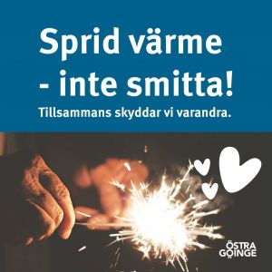 Bild med texten Sprid värme - inte smitta! Tillsammans skyddar vi varandra.