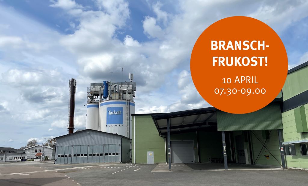 Bild på Tarkettfabriken tillsammans med orange cirkel med texten "Branschfrukost 10 april 07.30-09.00".