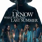 I Know What you did last summer